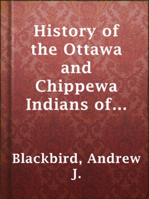 cover image of History of the Ottawa and Chippewa Indians of Michigan